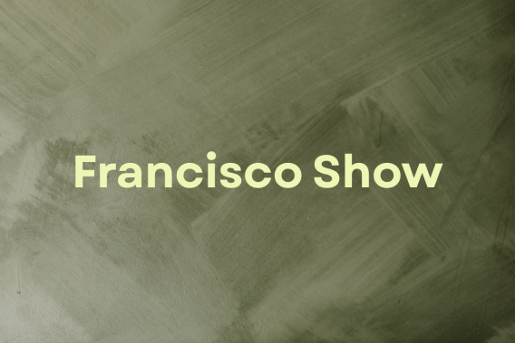 Francisco Show
